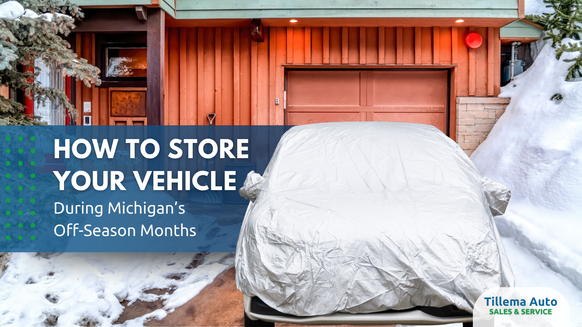 How to Store Your Vehicle During Michigan’s Off-Season Months