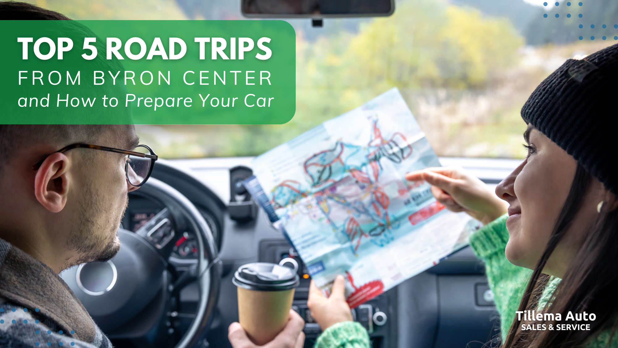 Two people sit in a car; one holds a map and points to a location, while the other holds a coffee cup. Text overlay: “Top 5 Road Trips From Byron Center and How to Prepare Your Car.”.